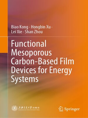 cover image of Functional Mesoporous Carbon-Based Film Devices for Energy Systems